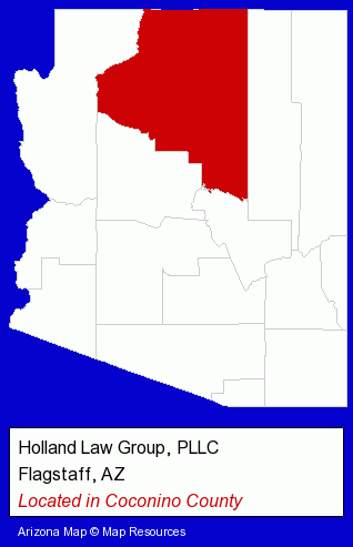 Arizona counties map, showing the general location of Holland Law Group, PLLC