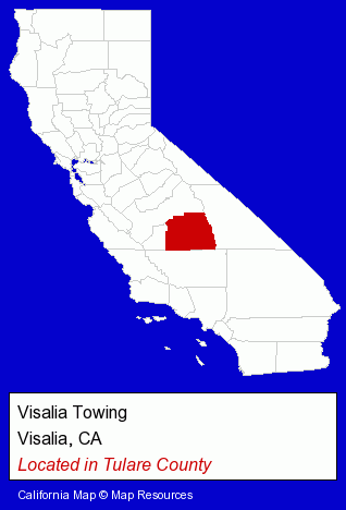 California counties map, showing the general location of Visalia Towing