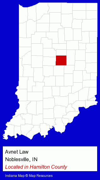 Indiana counties map, showing the general location of Avnet Law