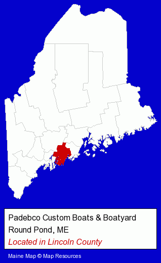 Maine counties map, showing the general location of Padebco Custom Boats & Boatyard