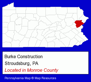 Pennsylvania counties map, showing the general location of Burke Construction