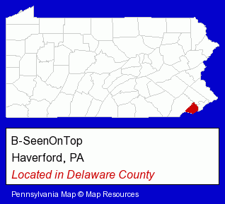 Pennsylvania counties map, showing the general location of B-SeenOnTop