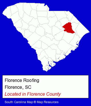 South Carolina counties map, showing the general location of Florence Roofing