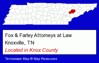 Tennessee counties map, showing the general location of Fox & Farley Attorneys at Law