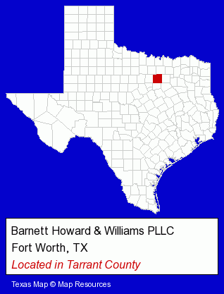 Texas counties map, showing the general location of Barnett Howard & Williams PLLC