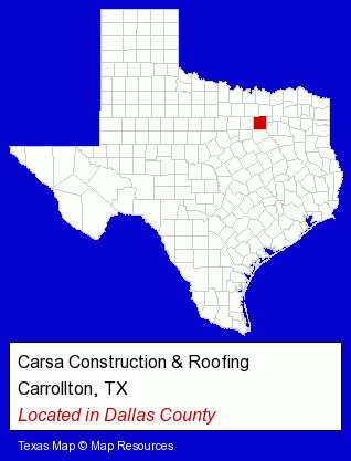 Texas counties map, showing the general location of Carsa Construction & Roofing