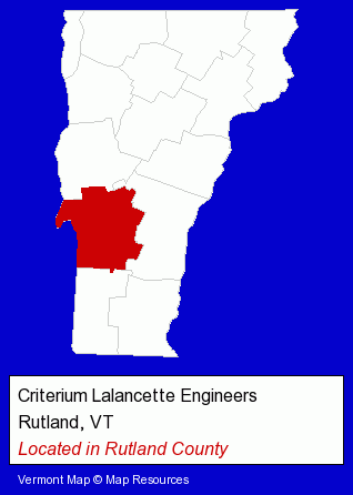 Vermont counties map, showing the general location of Criterium-Lalancette Engineers