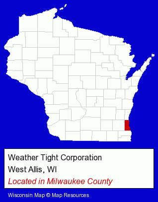 Wisconsin counties map, showing the general location of Weather Tight Corporation