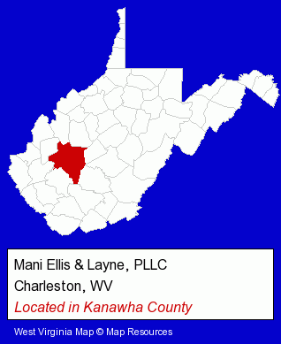 West Virginia counties map, showing the general location of Mani Ellis & Layne, PLLC