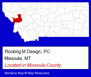 Montana counties map, showing the general location of Rocking M Design, PC